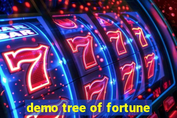 demo tree of fortune